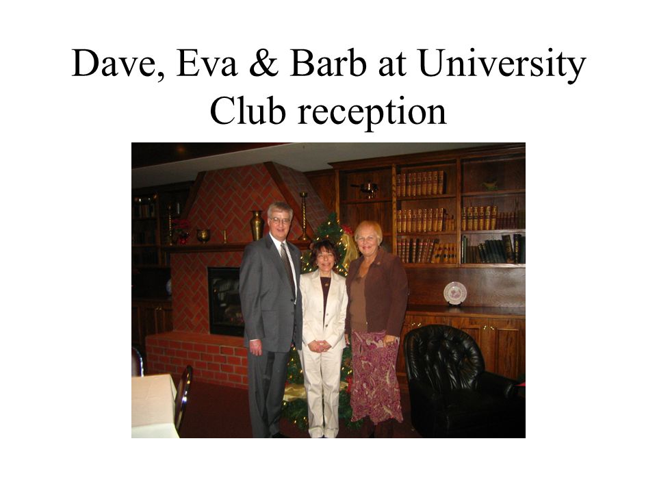 Dave, Eva & Barb at University Club reception