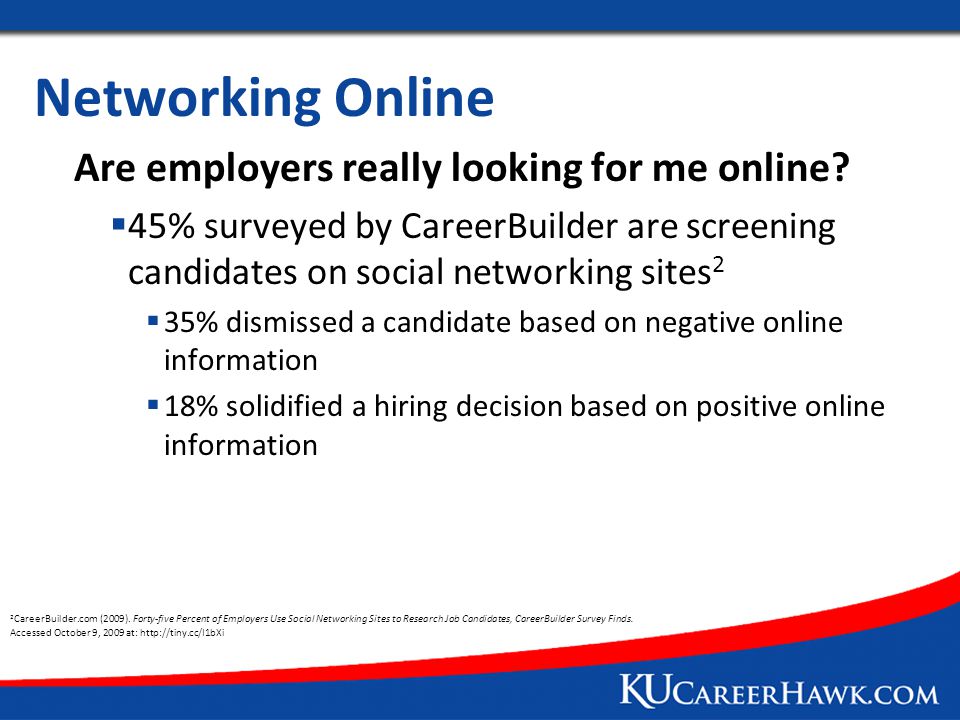 Networking Online Are employers really looking for me online.