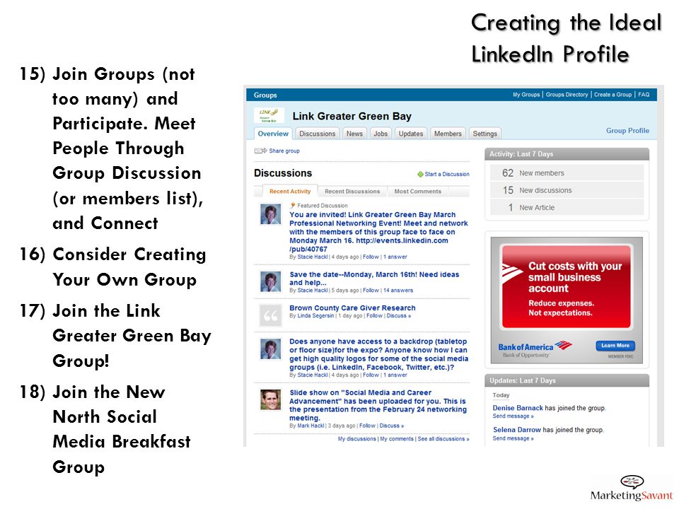 Creating the Ideal LinkedIn Profile 15)Join Groups (not too many) and Participate.