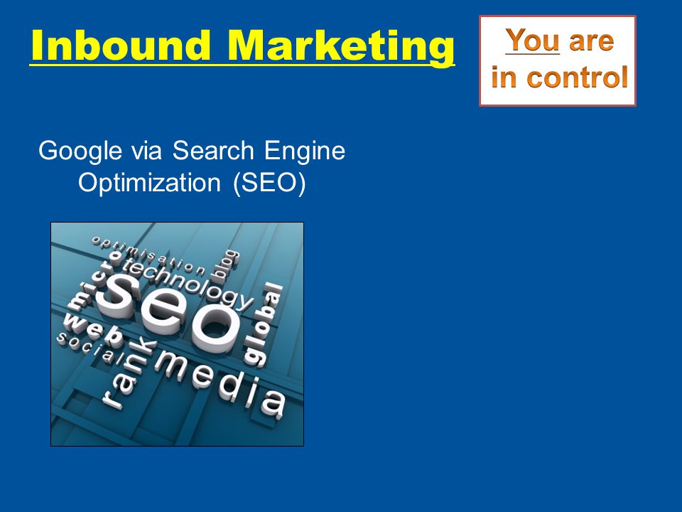 Google via Search Engine Optimization (SEO) Inbound Marketing