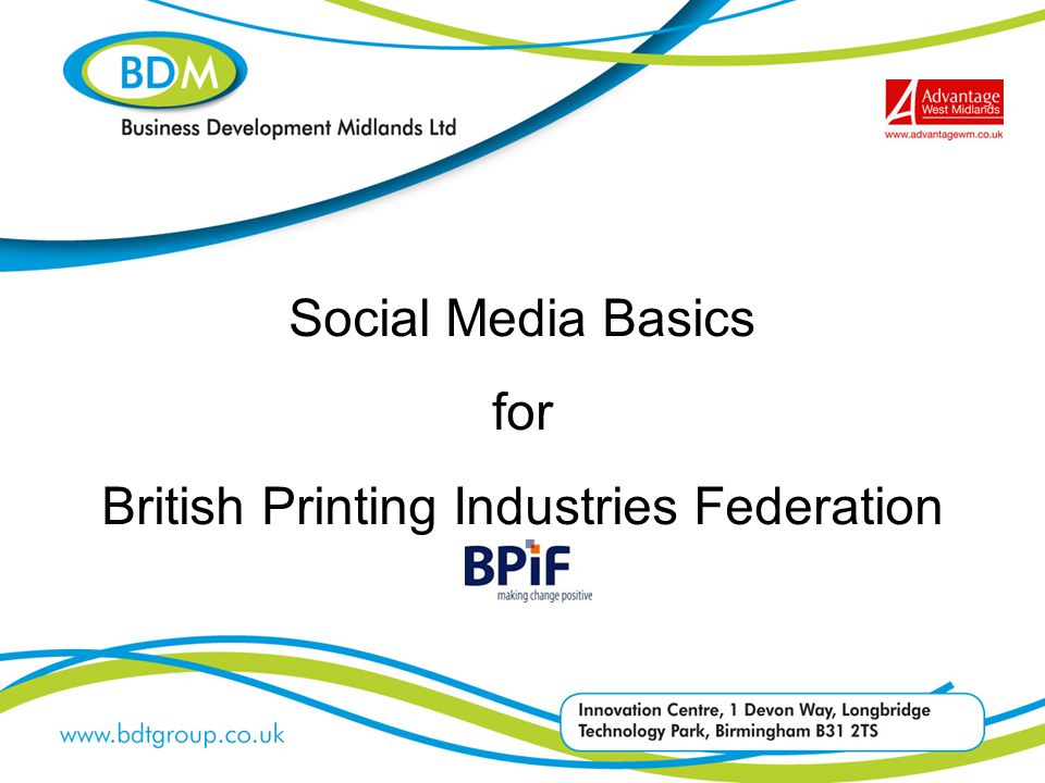 Social Media Basics for British Printing Industries Federation