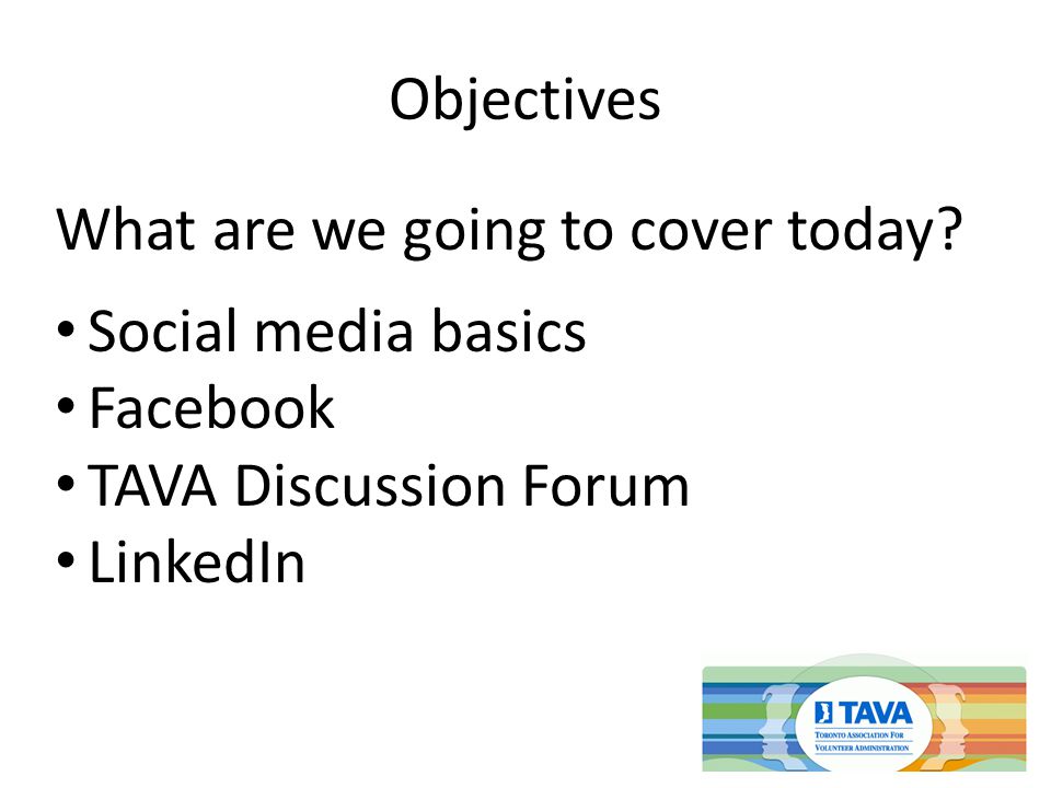 Objectives What are we going to cover today.