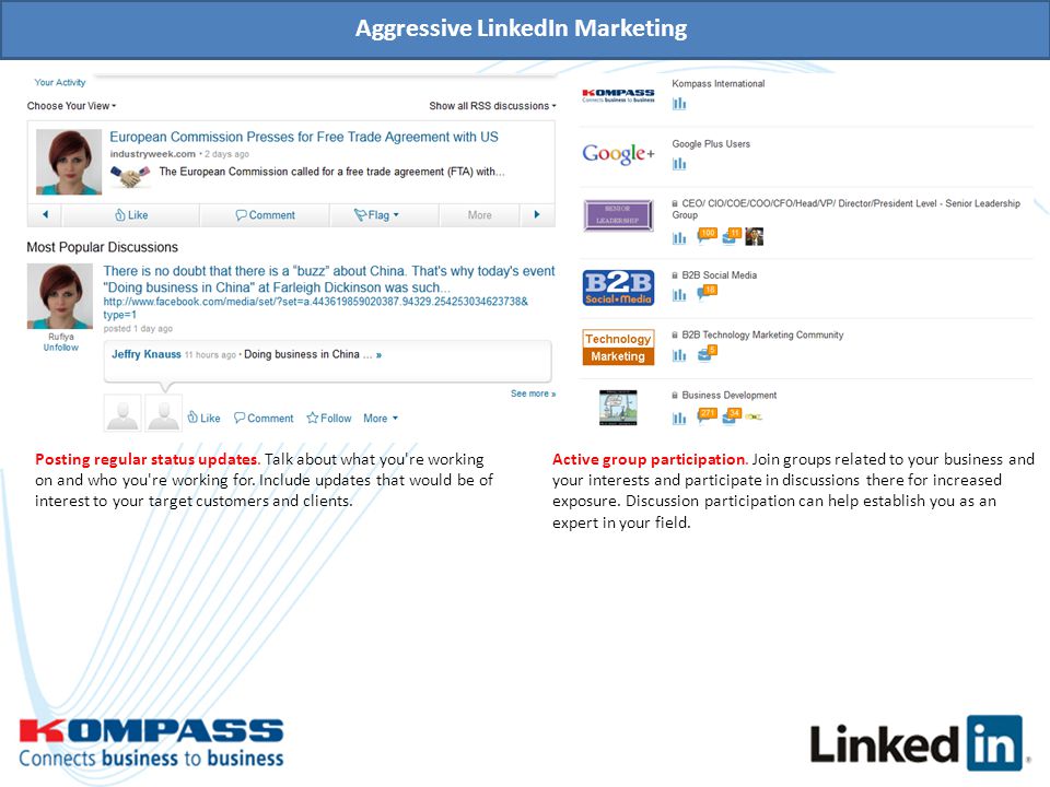 Aggressive LinkedIn Marketing Posting regular status updates.