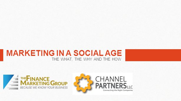 MARKETING IN A SOCIAL AGE THE WHAT, THE WHY AND THE HOW