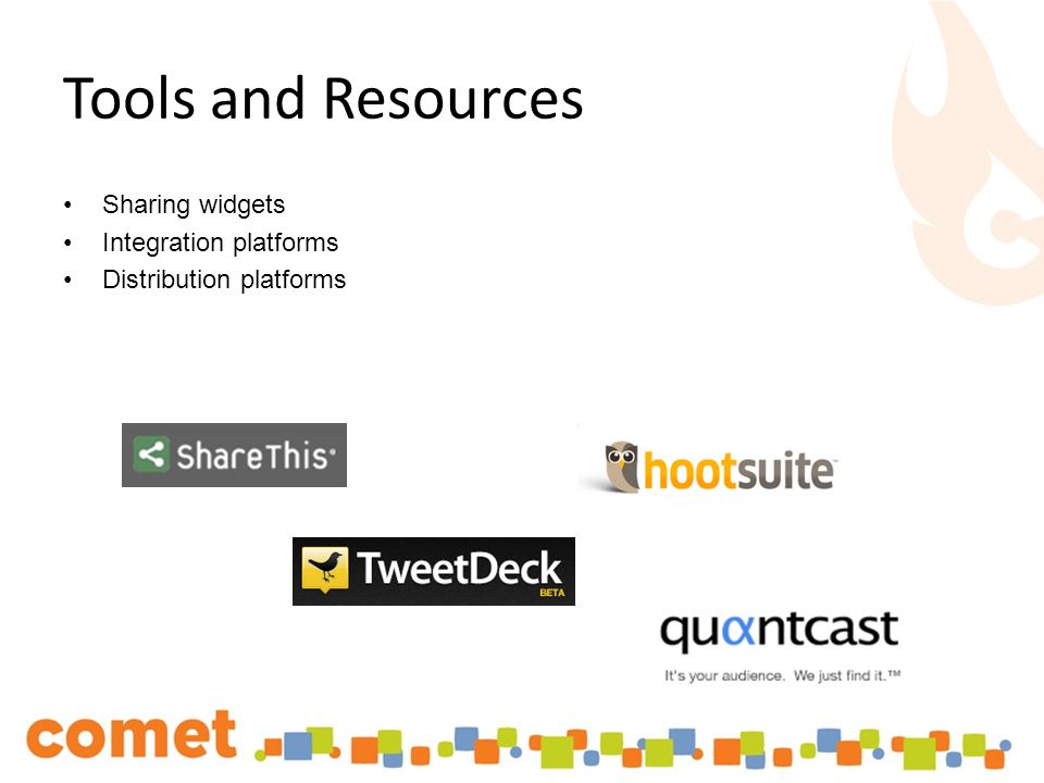 Tools and Resources Sharing widgets Integration platforms Distribution platforms