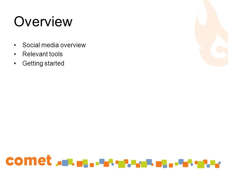 Overview Social media overview Relevant tools Getting started
