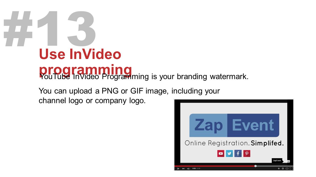 Use InVideo programming YouTube InVideo Programming is your branding watermark.