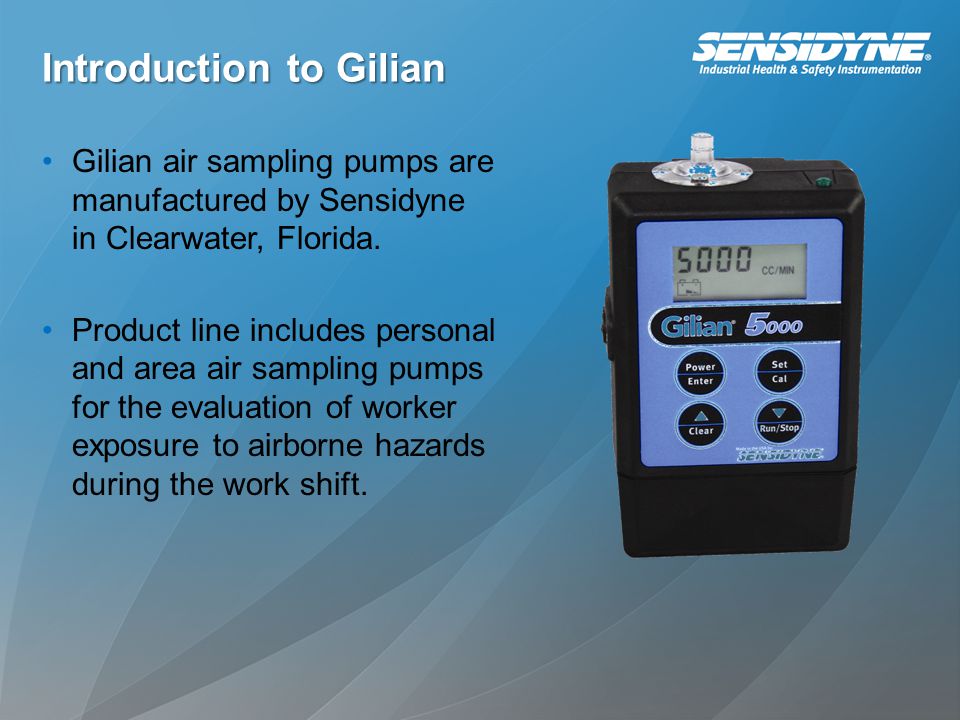 Gilian Air Sampling Pumps If they were any tougher they would beat you up  and take your lunch money. - ppt download