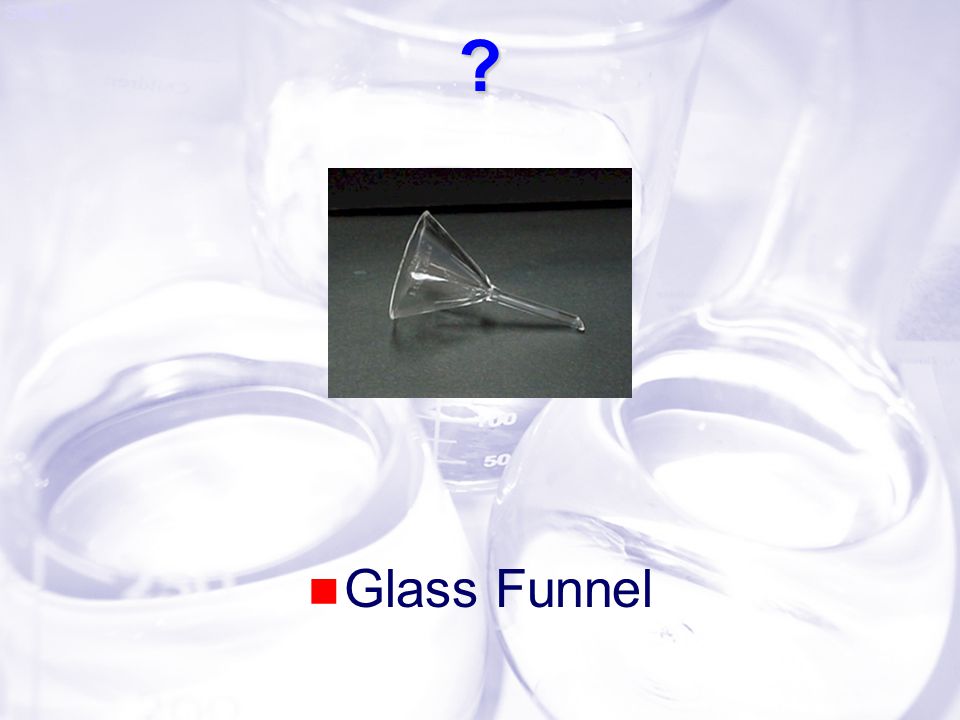 Slide 13 Glass Funnel