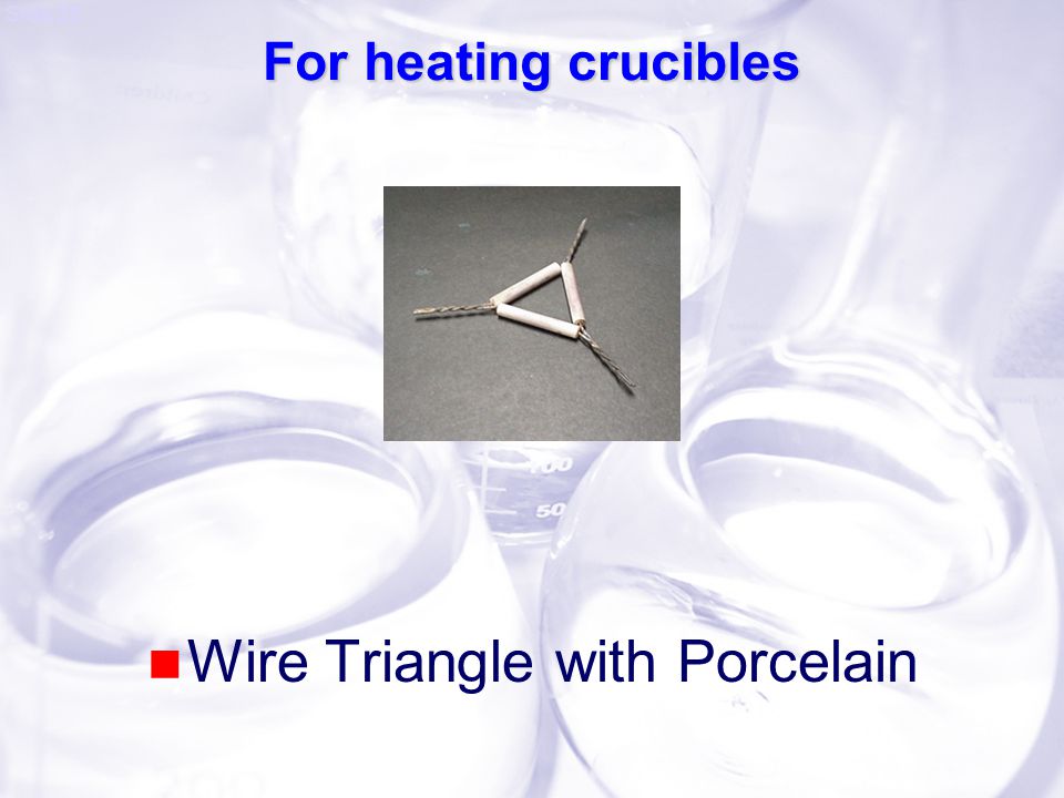 Slide 28 For heating crucibles Wire Triangle with Porcelain