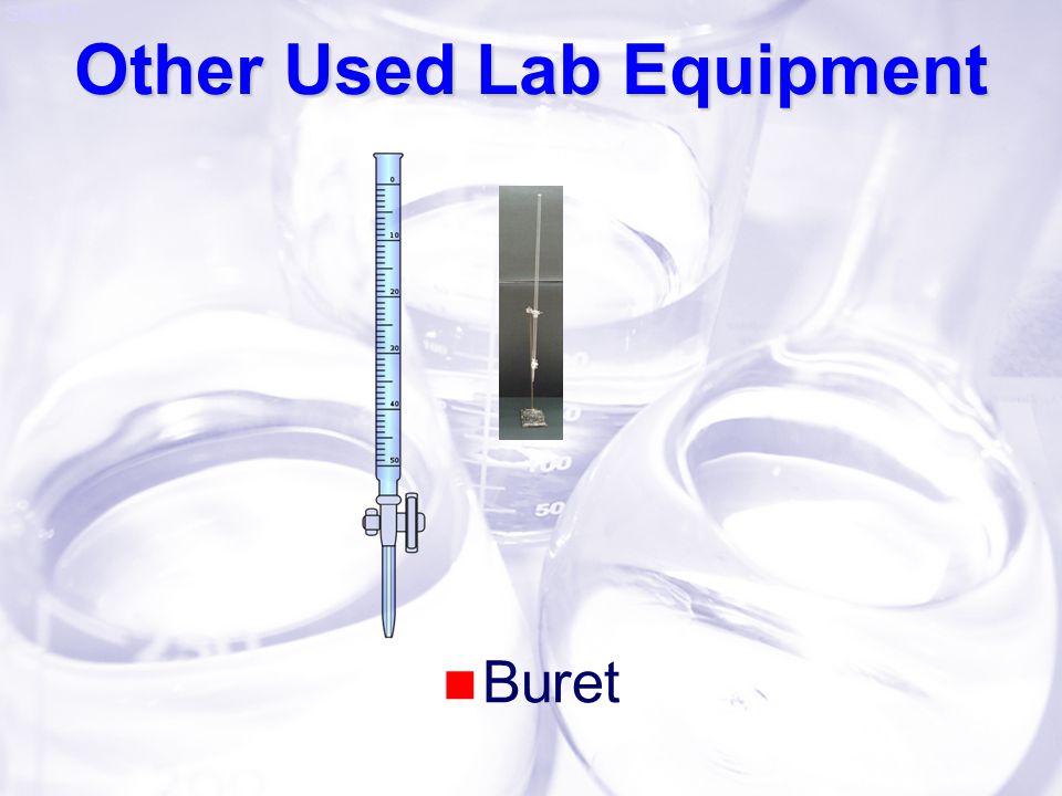 Slide 31 Other Used Lab Equipment Buret