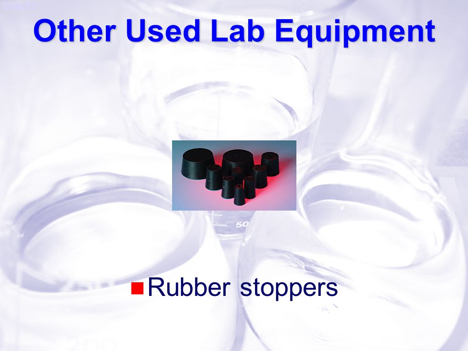 Slide 32 Other Used Lab Equipment Rubber stoppers