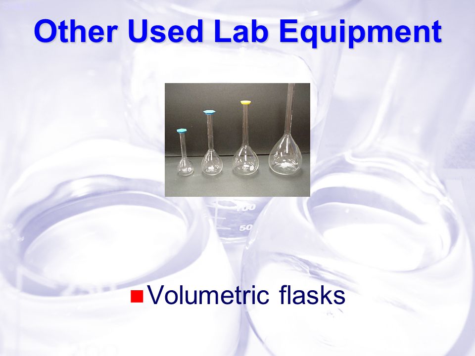 Slide 37 Other Used Lab Equipment Volumetric flasks