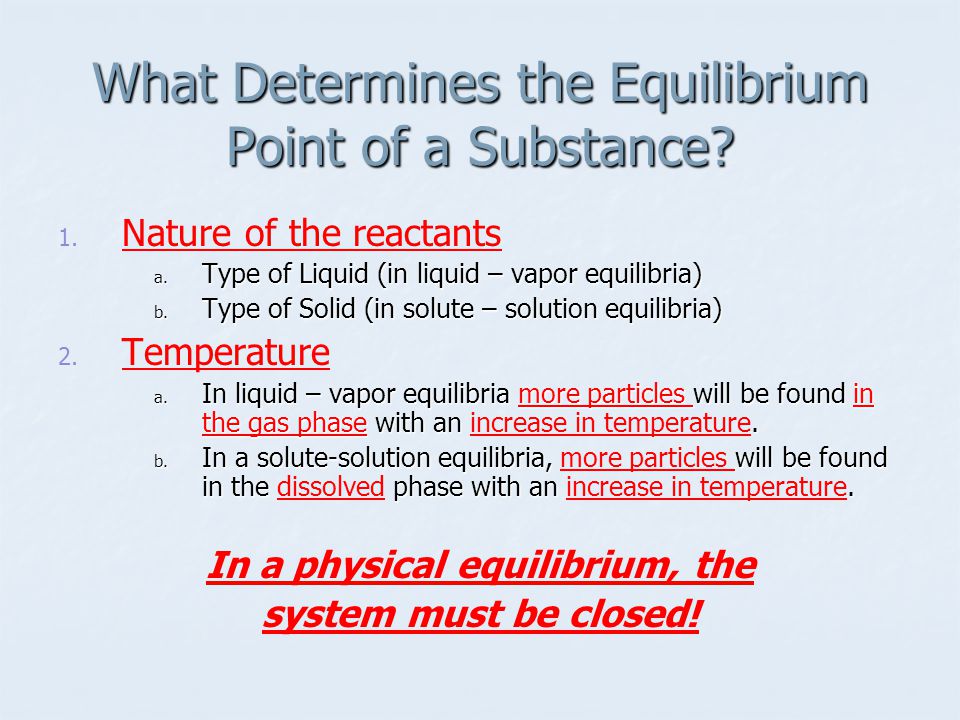 What Determines the Equilibrium Point of a Substance.