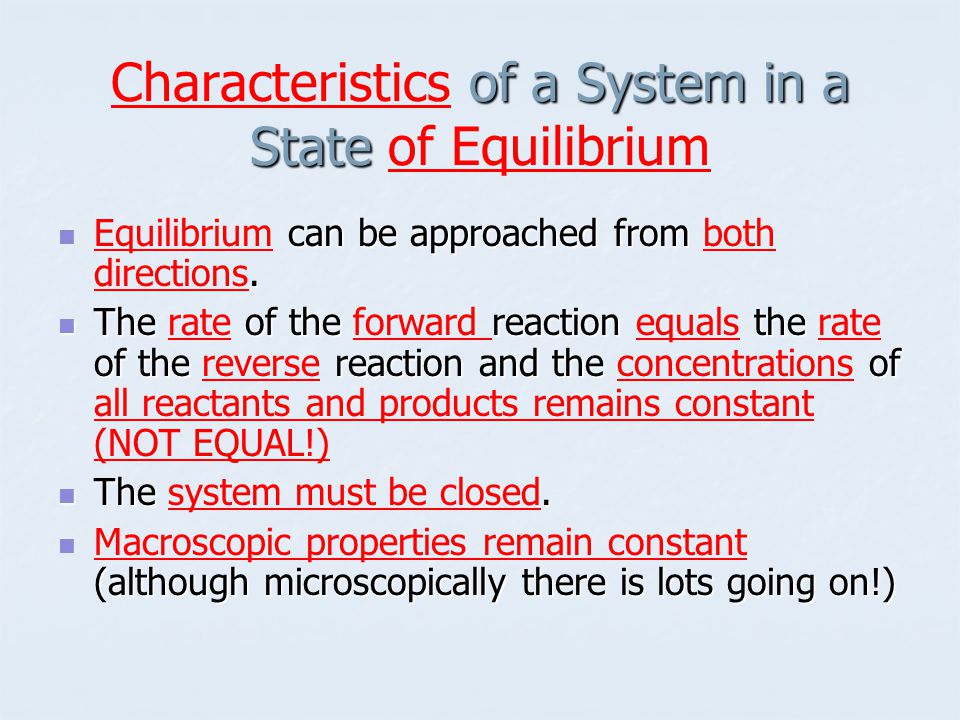 of a System in a State Characteristics of a System in a State of Equilibrium can be approached from.