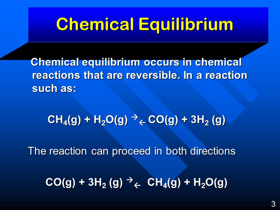 Chemical equilibrium occurs in chemical reactions that are reversible.