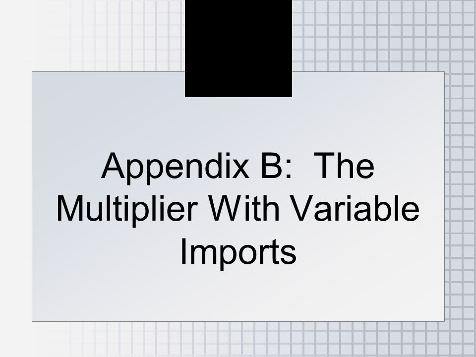 Appendix B: The Multiplier With Variable Imports
