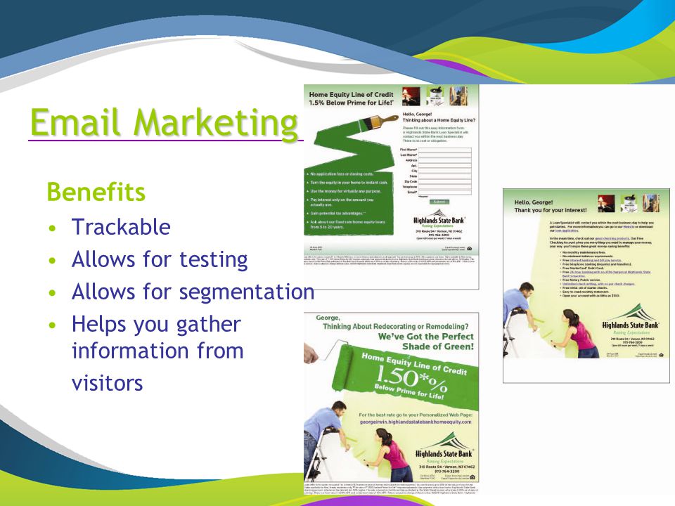 Marketing Benefits Trackable Allows for testing Allows for segmentation Helps you gather information from visitors