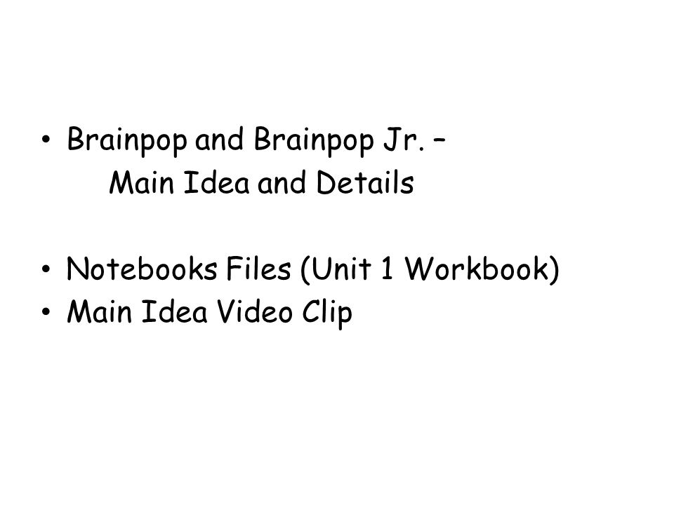 R/W Workbook p. 41 – 42 Main Idea and Details
