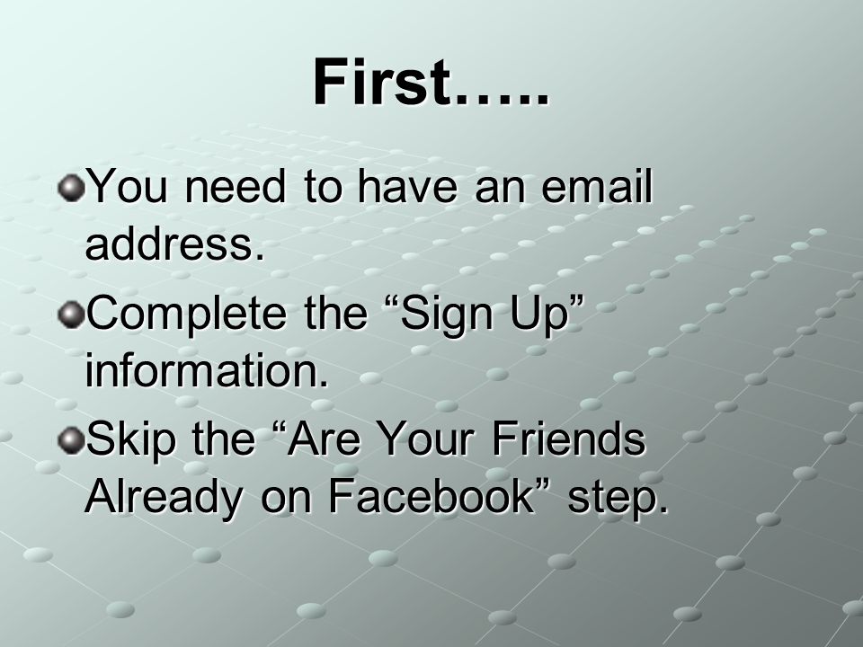 First….. You need to have an  address. Complete the Sign Up information.