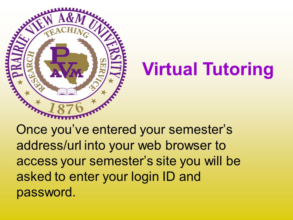 Once you’ve entered your semester’s address/url into your web browser to access your semester’s site you will be asked to enter your login ID and password.