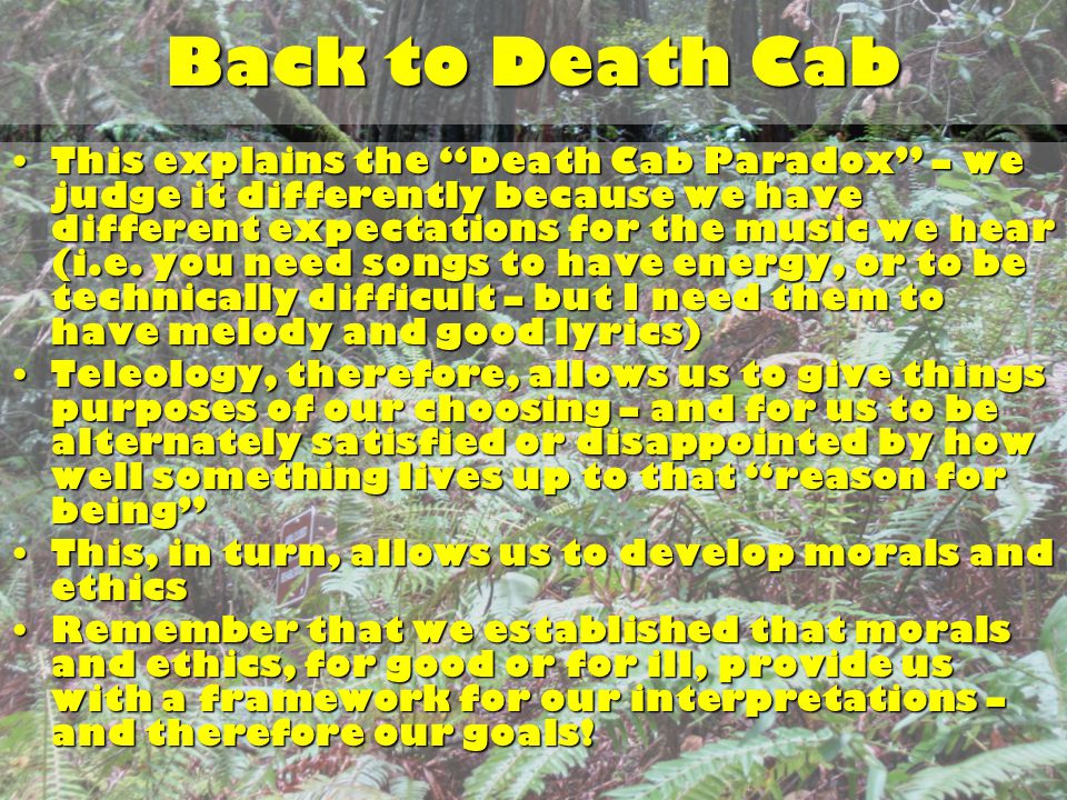 Back to Death Cab This explains the Death Cab Paradox – we judge it differently because we have different expectations for the music we hear (i.e.