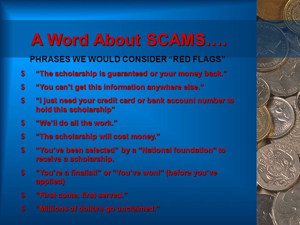 A Word About SCAMS….