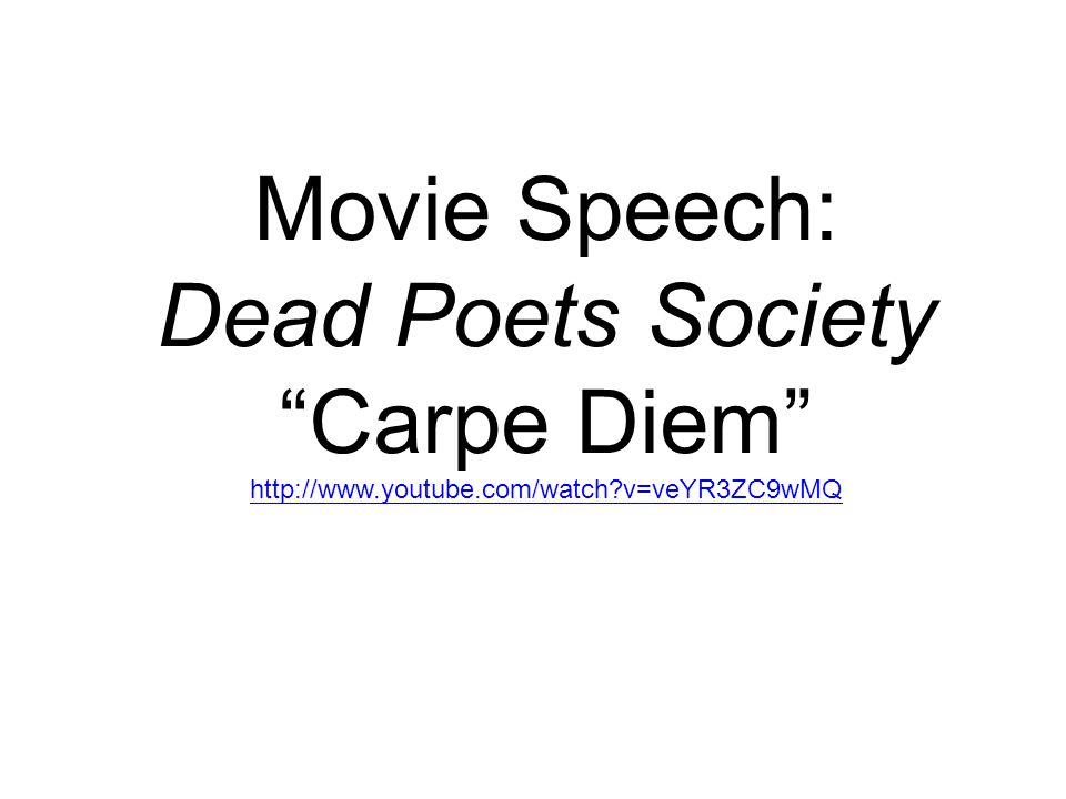 Movie Speech Dead Poets Society Carpe Diem Ppt Download
