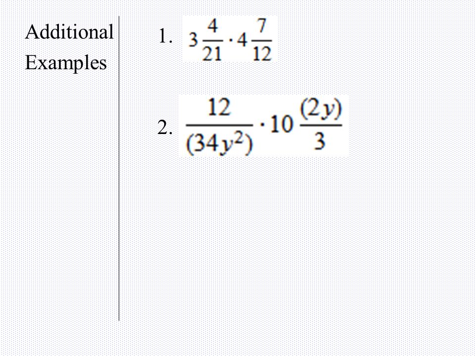 Example 2. Simplify by taking common factors out of the numerators and denominators 3.
