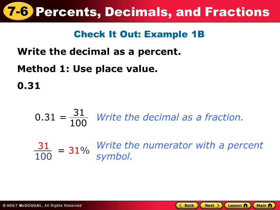 7-6 Percents, Decimals, and Fractions Check It Out: Example 1B Write the decimal as a percent.