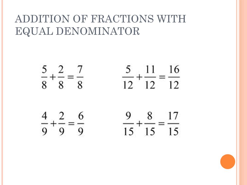 ADDITION OF FRACTIONS WITH EQUAL DENOMINATOR