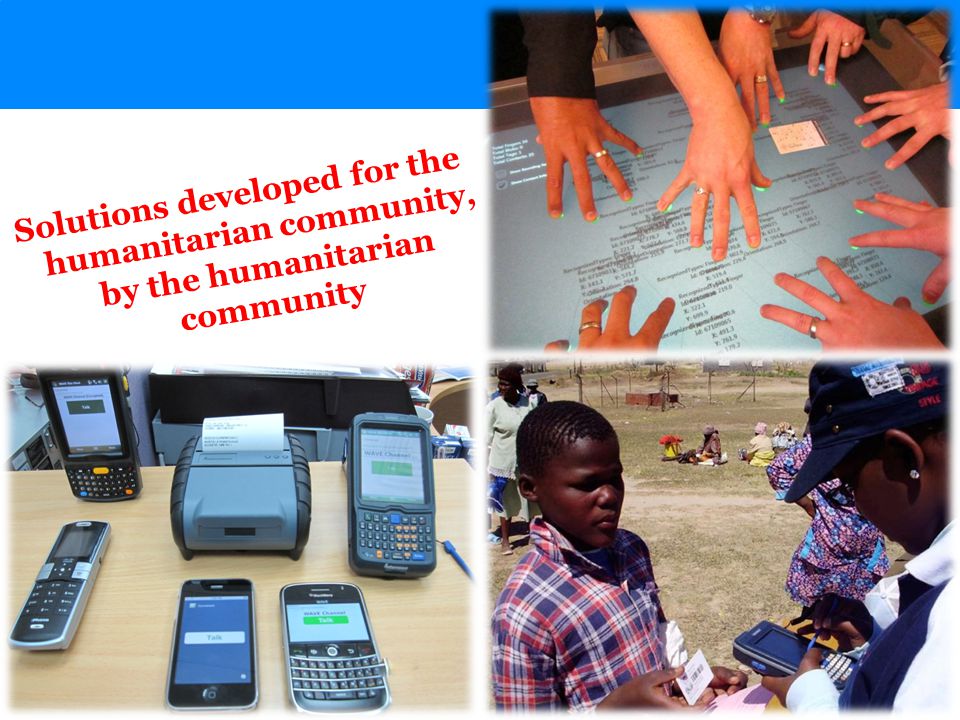 Solutions developed for the humanitarian community, by the humanitarian community