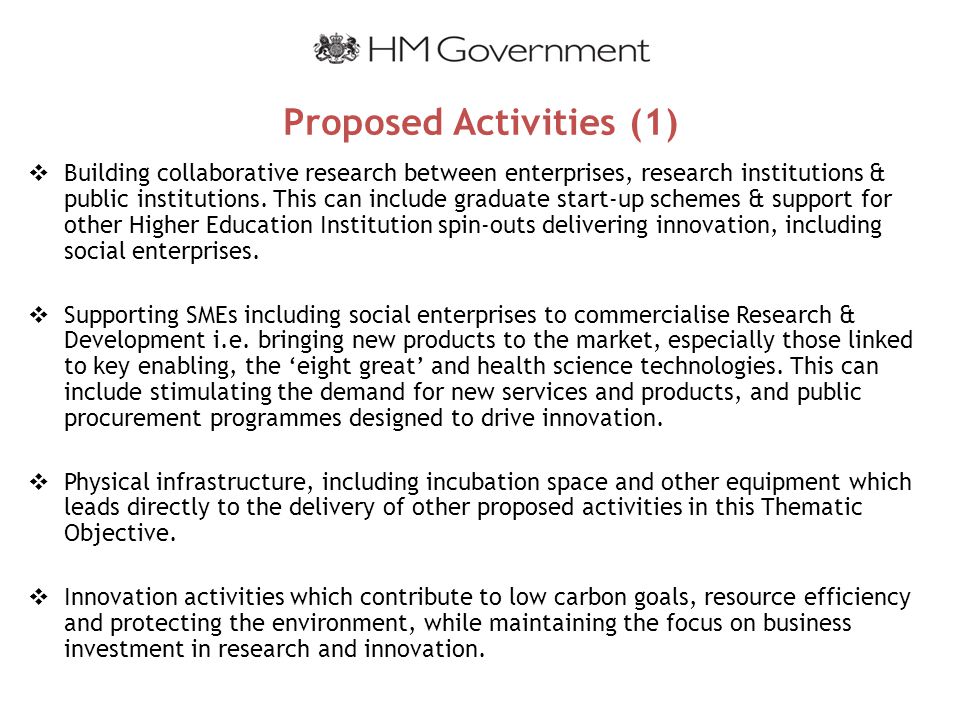 Proposed Activities (1)  Building collaborative research between enterprises, research institutions & public institutions.