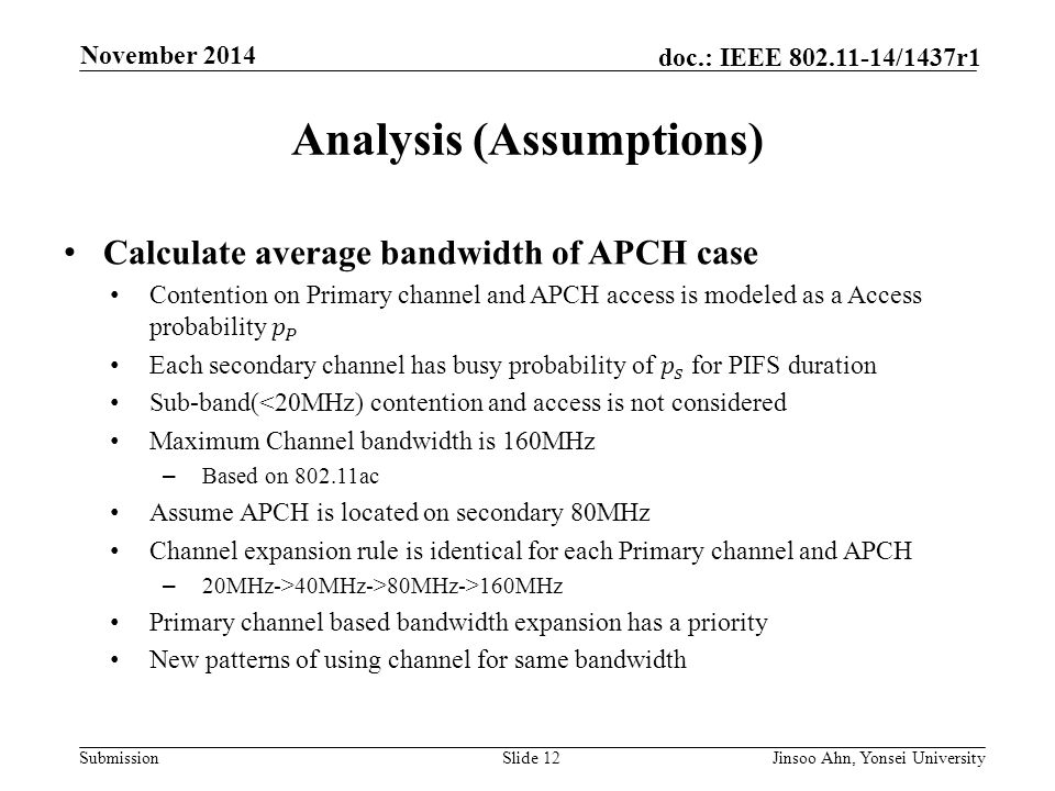 Submission doc.: IEEE /1437r1 November 2014 Jinsoo Ahn, Yonsei UniversitySlide 12 Analysis (Assumptions)