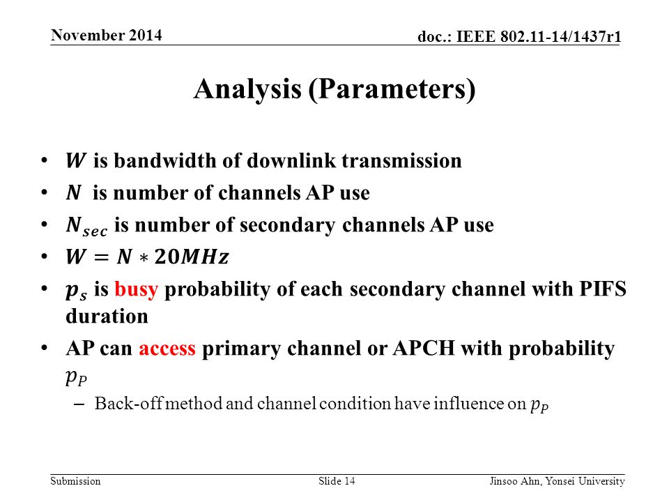 Submission doc.: IEEE /1437r1 November 2014 Jinsoo Ahn, Yonsei UniversitySlide 14 Analysis (Parameters)