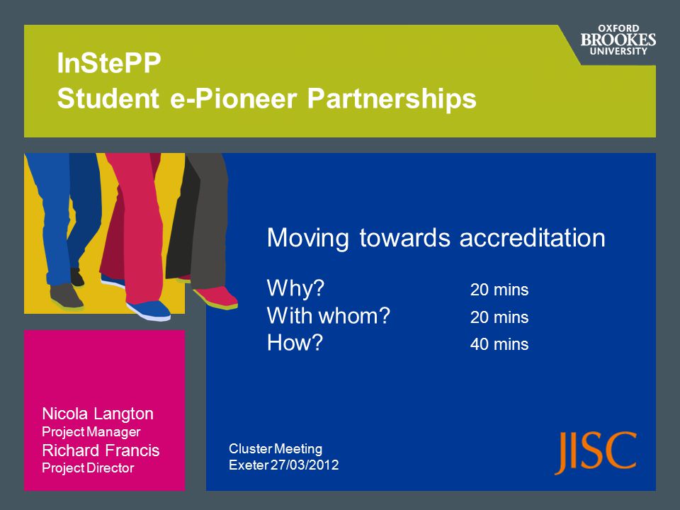 InStePP Student e-Pioneer Partnerships Moving towards accreditation Why.