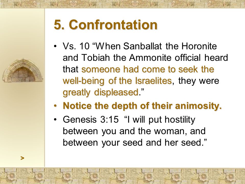 5. Confrontation someone had come to seek the well-being of the Israelites greatly displeasedVs.