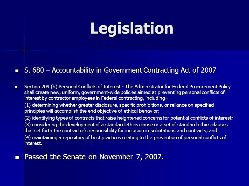 Legislation S. 680 – Accountability in Government Contracting Act of 2007 S.