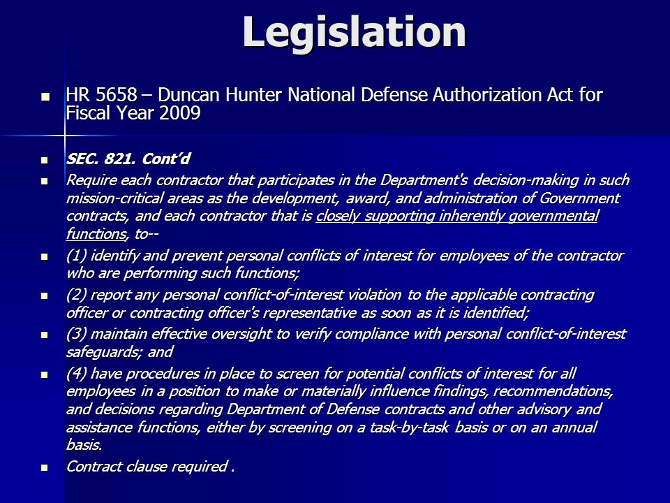 Legislation HR 5658 – Duncan Hunter National Defense Authorization Act for Fiscal Year 2009 HR 5658 – Duncan Hunter National Defense Authorization Act for Fiscal Year 2009 SEC.