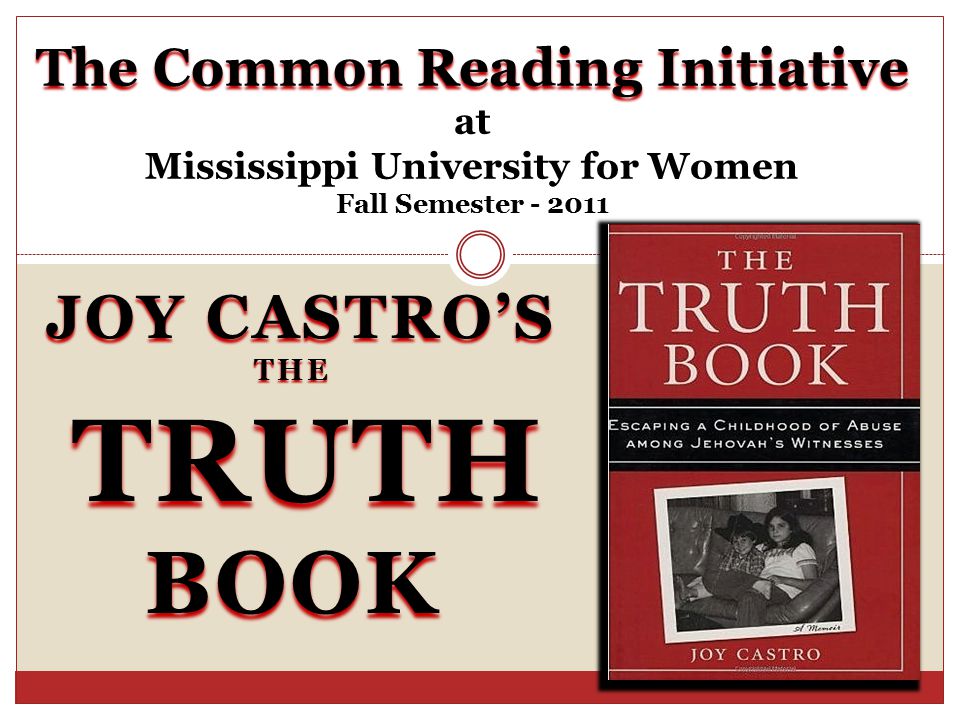 Joy Castros The Truth Truthbook The Common Reading - 