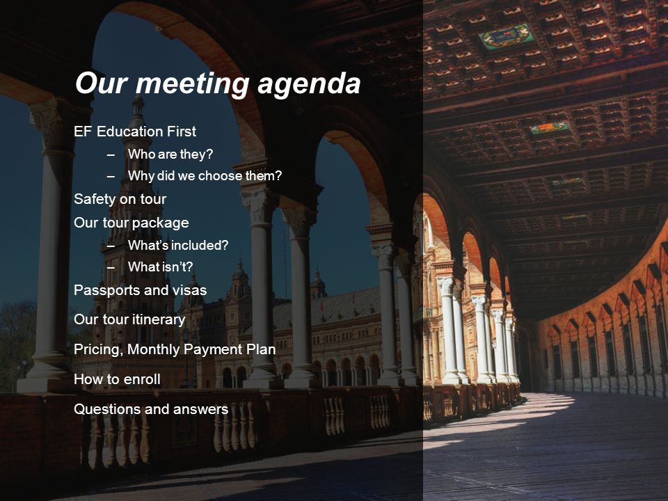 Our meeting agenda EF Education First –Who are they.