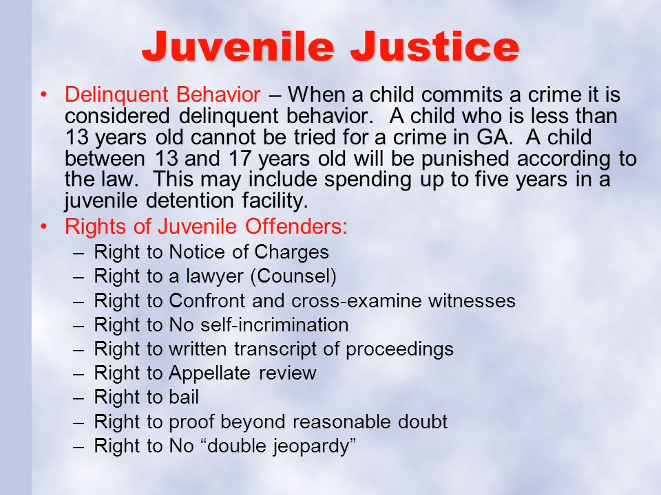 Juvenile Justice Delinquent Behavior – When a child commits a crime it is considered delinquent behavior.