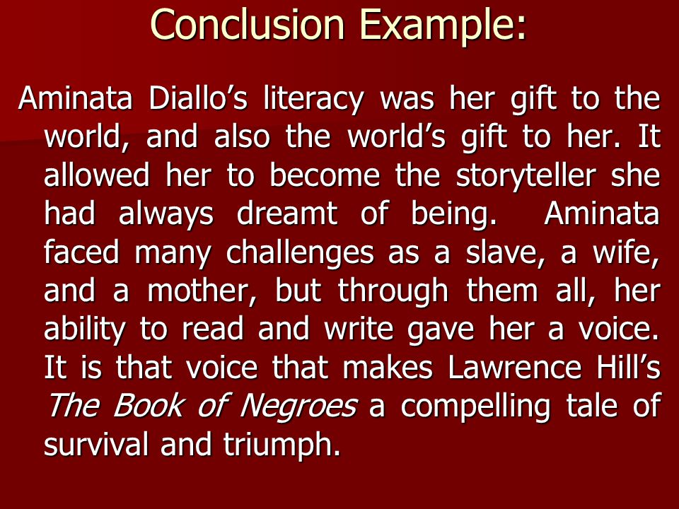 Computer Science Essay Topics Conclusion Example Aminata Diallos Literacy Was Her Gift To The World And Also The English Essays For High School Students also High School Personal Statement Sample Essays Literary Essay The Book Of Negroes Writing The Conclusion English Personal Essay Samples For High School