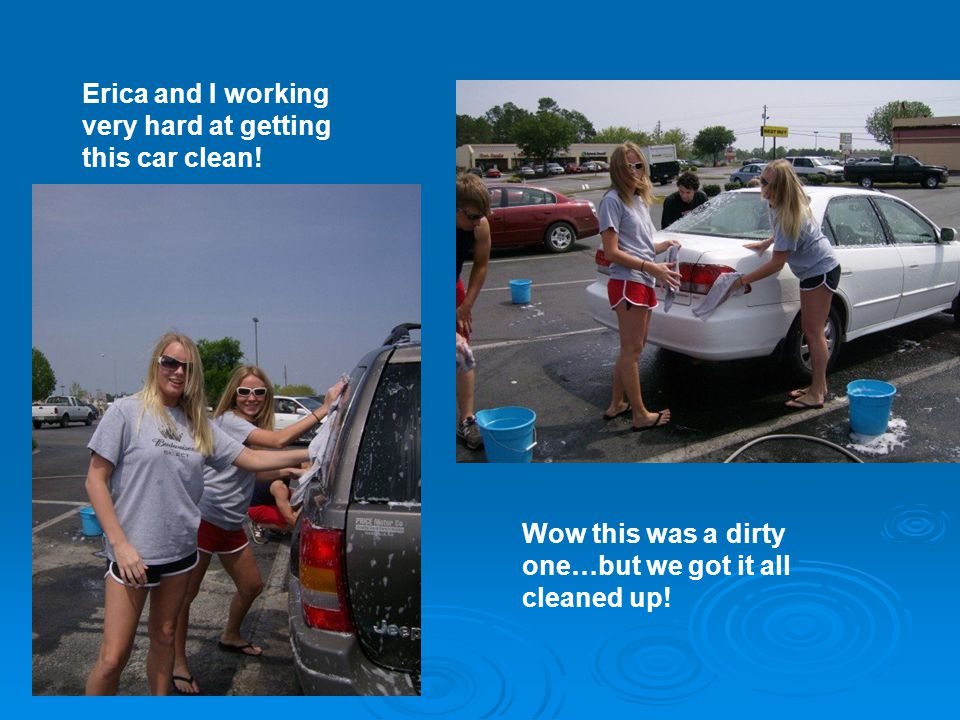 Erica and I working very hard at getting this car clean.