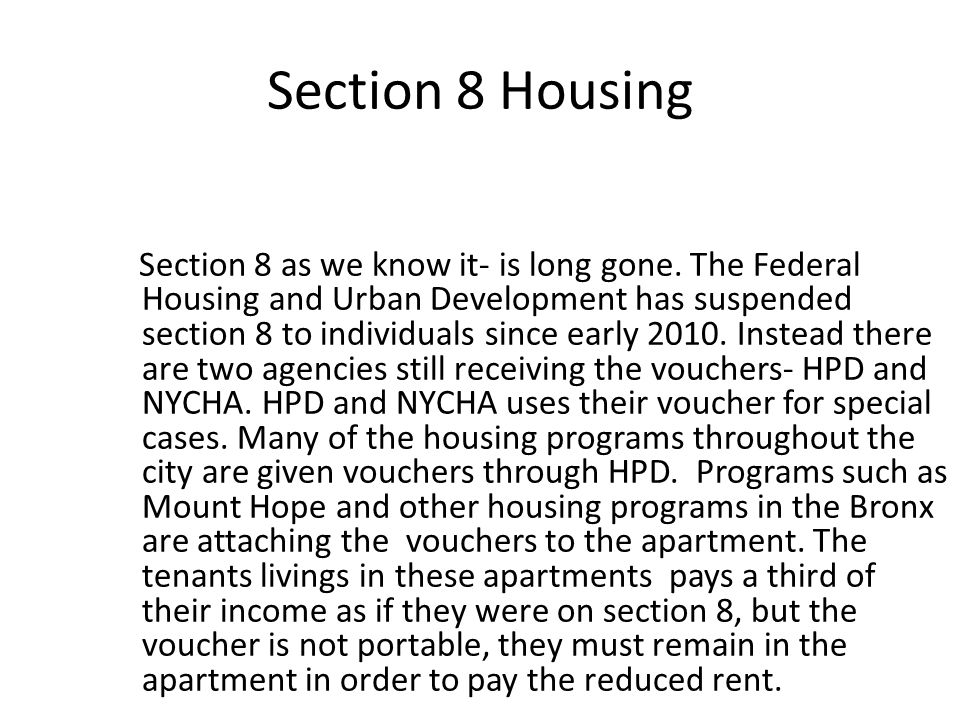 Section 8 Housing Section 8 as we know it- is long gone.