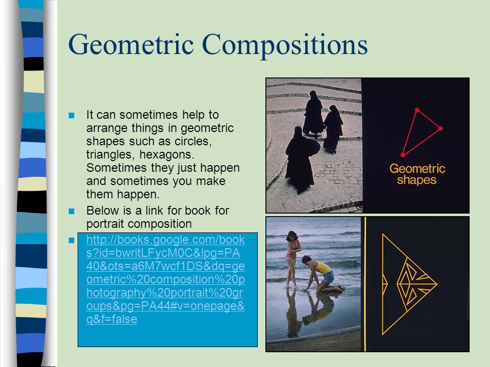 Geometric Compositions It can sometimes help to arrange things in geometric shapes such as circles, triangles, hexagons.