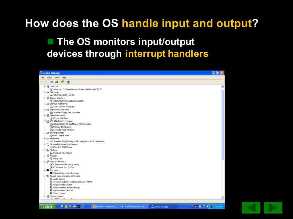 How does the OS handle input and output.