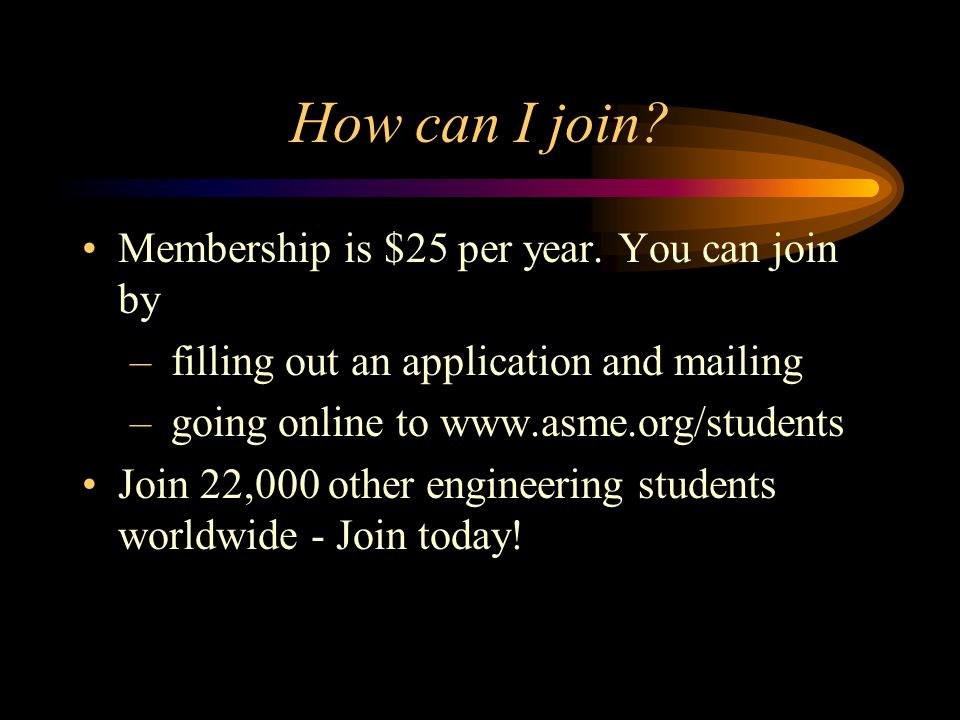 How can I join. Membership is $25 per year.