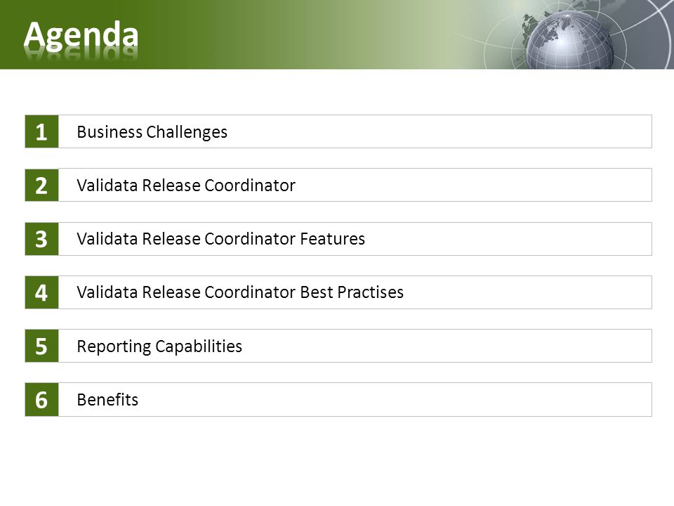Validata Release Coordinator Validata Release Coordinator Features Validata Release Coordinator Best Practises Reporting Capabilities Benefits 6 Business Challenges