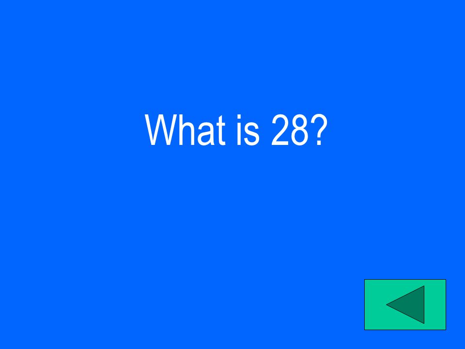 What is 28